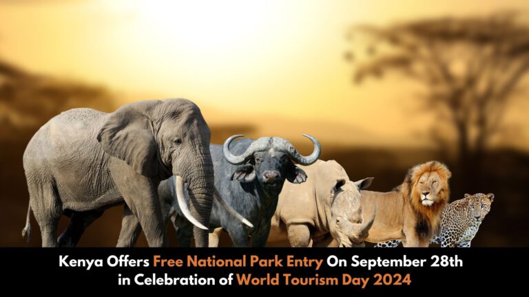 Kenya Announces Free National Park Entry on World Tourism Day 2024 to Boost Local Tourism